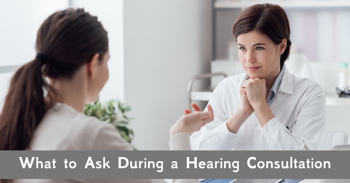 What to Ask During A Hearing Consultation