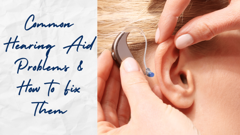 Common Hearing Aid Problems & How To Fix Them | Absolute Audio