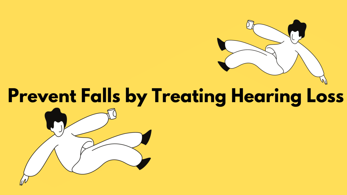 Prevent Falls by Treating Hearing Loss