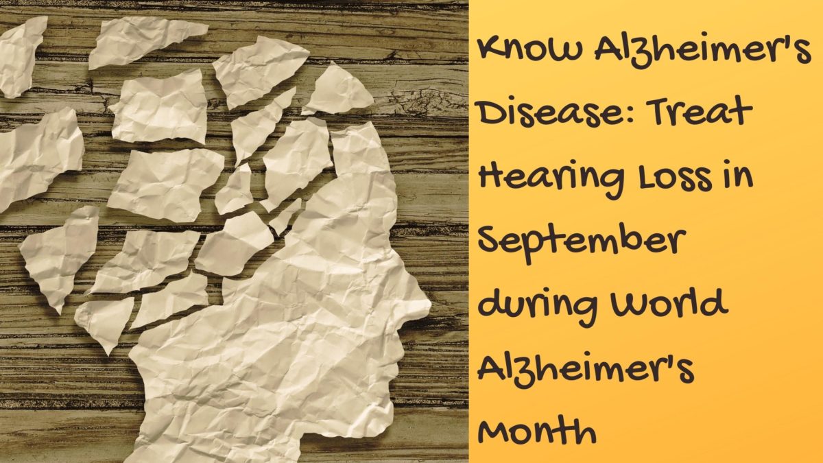 Know Alzheimer's Disease Treat Hearing Loss in September during World Alzheimer's Month(5)