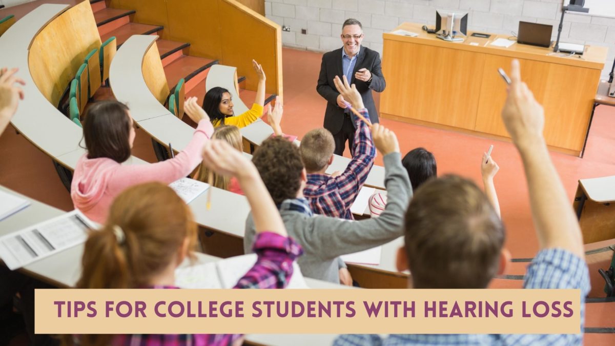 Tips For College Students with hearing loss