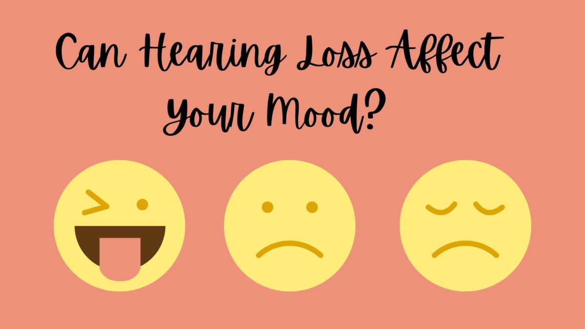 Can Hearing Loss Affect Your Mood?